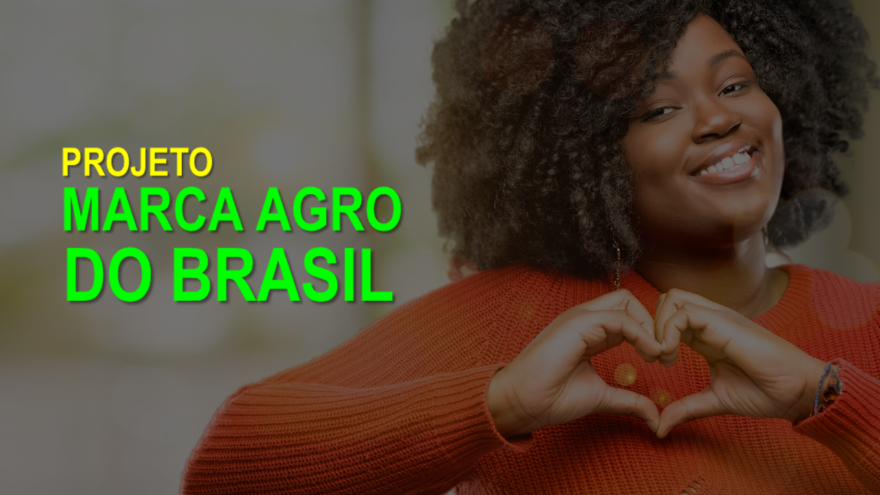 Projeto “Marca Agro Brasil” quer tornar o agro uma paixão nacional